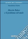 Martin Buber e il problema del male libro