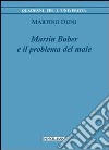 Martin Buber e il problema del male libro di Doni Martino