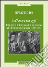 La Chiesa senza leggi. Religione e potere secondo un vescovo della Rivoluzione francese (1789-1794) libro