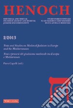 Henoch (2013). Ediz. bilingue. Vol. 2: Texts and Studies on Medieval Judaism in Europe and the Mediterranean. Temi e percorsi del giudaismo medievale tra Europa e Mediterraneo libro