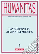 Humanitas (2013). Vol. 5: Jan Assmann e la distinzione mosaica libro