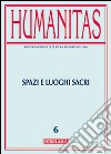 Humanitas (2013). Vol. 6: Spazi e luoghi sacri libro