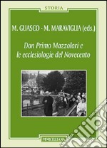 Don Primo Mazzolari e le ecclesiologie del '900 libro