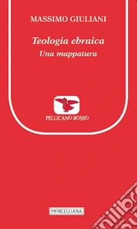 Teologia ebraica. Una mappatura