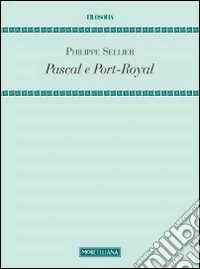 Pascal e Port-Royal