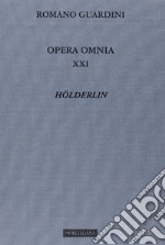 Opera omnia. Vol. 21: Hölderlin libro