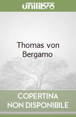 Thomas von Bergamo libro