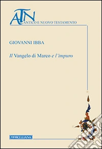 Il Vangelo di Marco e l'impuro