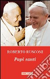 Papi santi libro di Rusconi Roberto