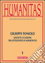 Humanitas (2014). Vol. 1: Giuseppe Toniolo. Cattolicesimo, economia e cultura tra Ottocento e Novecento libro