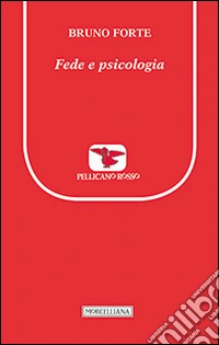 Fede e psicologia. Per un dialogo reciprocamente fecondo