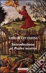 Introduzione al Padre nostro libro