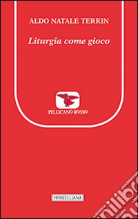 Liturgia come gioco