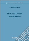 Michel de Certeau. Lo storico «smarrito» libro di Napoli Diana