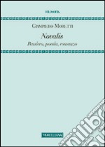 Novalis. Pensiero, poesia, romanzo libro