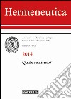 Hermeneutica. Annuario di filosofia e teologia (2014). Quale realismo? libro di Cangiotti M. (cur.)