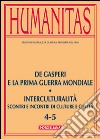 Humanitas (2014). Vol. 5: De Gasperi e la prima guerra mondiale. Interculturalità. Scontri e incontri di culture e civiltà libro