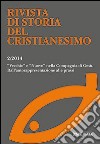 Rivista di storia del cristianesimo (2014). Vol. 2: «Vecchio» e «nuovo» nella compagnia di Gesù. Dall'autorappresentazione alla prassi libro