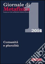 Giornale di metafisica (2014). Vol. 1: Comunità e pluralità