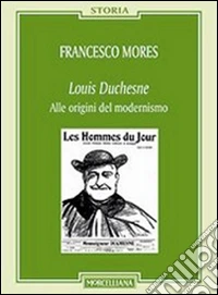 Louis Duchesne. Alle origini del modernismo