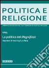 Politica e religione. 2014: La politica del Magnificat libro