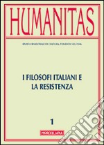 Humanitas (2015). Vol. 1: I filosofi italiani e la resistenza libro