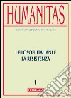 Humanitas (2015). Vol. 1: I filosofi italiani e la resistenza libro