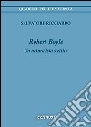 Robert Boyle. Un naturalista scettico libro