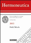 Hermeneutica. Annuario di filosofia e teologia (2014). Fede/fiducia libro