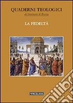 La fedeltà libro