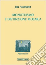 Monoteismo e distinzione mosaica libro