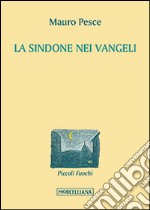 La Sindone nei Vangeli