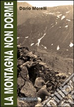 La montagna non dorme libro