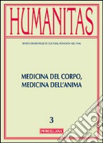 Humanitas (2015). Vol. 3: Medicina del corpo, medicina dell'anima libro