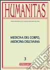 Humanitas (2015). Vol. 3: Medicina del corpo, medicina dell'anima libro
