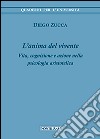 L'anima del vivente. Vita, cognizione e azione nella psicologia aristotelica libro