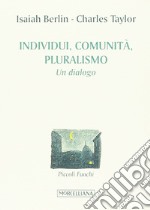 Individuo, pluralismo, comunità libro