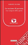 La nozione di persona. Una categoria dello spirito libro di Mauss Marcel Prandi C. (cur.)