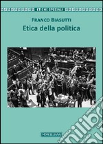 Etica della politica libro