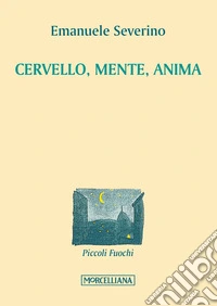 Cervello, mente, anima