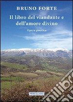 Il libro del viandante e dell'amore divino libro