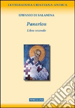 Panarion. Testo greco a fronte. Vol. 2 libro