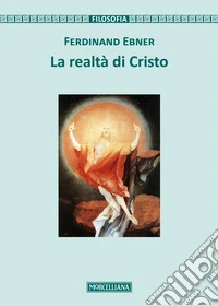 La realtà di Cristo