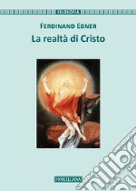 La realtà di Cristo libro