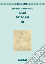 Diari (1847-1848). Ediz. ampliata. Vol. 3 libro