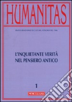 Humanitas (2016). Vol. 1: L'inquietante verità nel pensiero antico libro