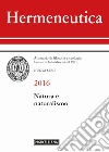 Hermeneutica. Annuario di filosofia e teologia (2016). Natura e naturalismo libro