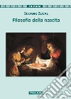 Filosofia della nascita libro di Zucal Silvano