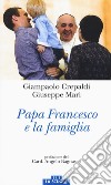 Papa Francesco e la famiglia libro