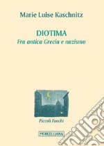 Diotima. Fra antica Grecia e nazismo